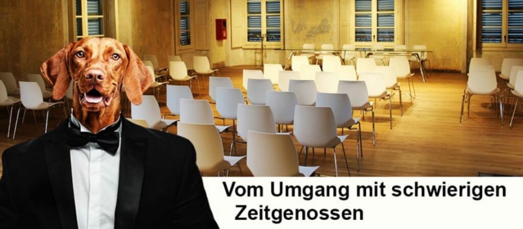 Vom Umgang mit schwierigen Zeitgenossen
