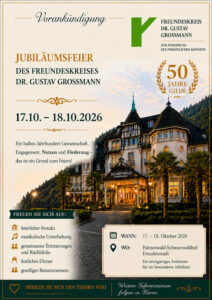 Vorankündigung zur Jubiläumsfeier des Freundeskreises Dr. Gustav Grossmann anlässlich 50 Jahre Gilde am 17. und 18. Oktober 2026 im Palmenwald-Schwarzwaldhof in Freudenstadt.