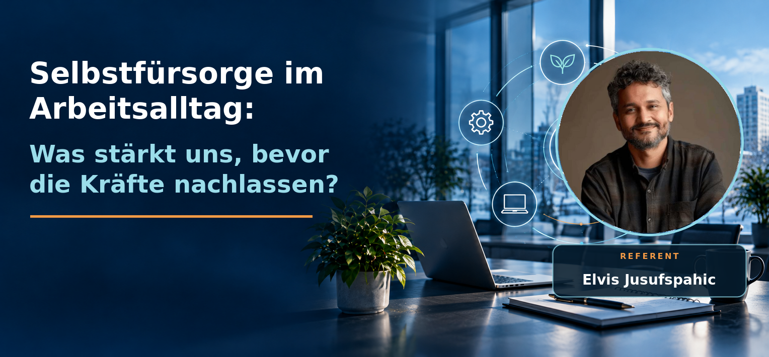 Selbstfürsorge im Arbeitsalltag: Was stärkt uns, bevor die Kräfte nachlassen?